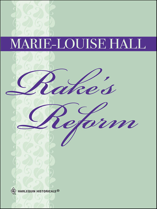 Title details for Rake's Reform by Marie-Louise Hall - Available